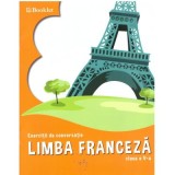 Limba franceza. Exercitii de conversatie, clasa a 5-a - Georgeta Loredana Burda