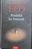 Pendulul lui Foucault - Umbert Eco (editie cartonata)
