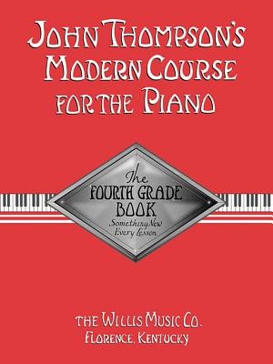 John Thompson&amp;#039;s Modern Course for the Piano: The Fourth Grade Book foto