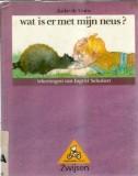 Wat is er met mijin neus? - Anke de Vries