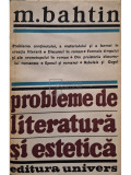 M. Bahtin - Probleme de literatura si estetica (editia 1982)