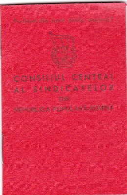 AMS @ - CARNET DE MEMBRU, CONSILIUL CENTRAL AL SINDICATELOR DIN RPR, 1956, SAVENI, SUCEAVA foto