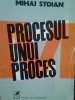 Mihai Stoian - Procesul unui proces (Editia: 1978)