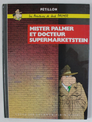 MISTER PALMER ET DOCTEUR SUPERMARKETSTEIN par PETILLION , 1984, BENZI DESENATE * foto