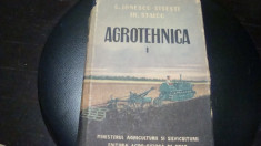 Ionescu Sisesti / Staicu - Agrotehnica - volumul 1 - 1958 foto