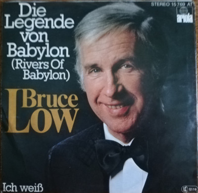 Disc Vinil 7# Bruce Low &amp;lrm;&amp;ndash; Die Legende Von Babylon (Rivers Of Babylon) 15 679 AT foto