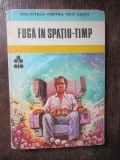 FUGA IN SPATIU - TIMP , POVESTIRI S.F. DE AUTORI ROMANI , culegere de ION HOBANA , ilustratii de VALENTIN TANASE , 1981