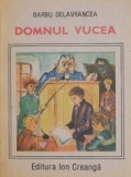 Domnul Vucea - Barbu Delavrancea