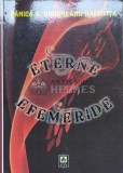 Cumpara ieftin Eterne efemeride - 2010 - Fanica A. Ungureanu-Racovita ($F41)