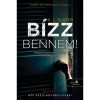B&iacute;zz bennem! - K. L. Slater