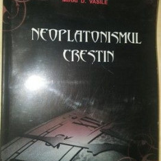 Neoplatonismul crestin- Mihai D.Vasile