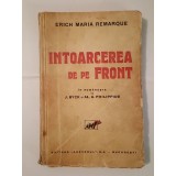 Erich Maria Remarque - &Icirc;ntoarcerea de pe front (trad. J. Byck, Al. A. Philippide)