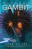 Ninefox Gambit | Yoon Ha Lee