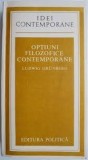 Optiuni filozofice contemporane - Luswing Grunberg