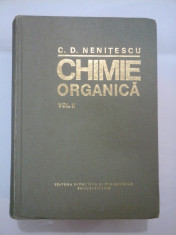 CHIMIE ORGANICA vol. II - C. D. NENITESCU foto