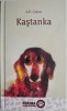 Kastanka - A.P. Cehov - Povestire Beletristica, Roman