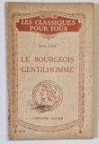 LE BOURGEOIS GENTILHOMME par MOLIERE , 1924