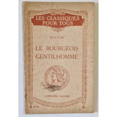 LE BOURGEOIS GENTILHOMME par MOLIERE , 1924