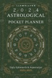 Llewellyn&#039;s 2024 Astrological Pocket Planner: Daily Ephemeris &amp; Aspectarian 2023-2025