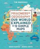 Prisoners of Geography | Tim Marshall