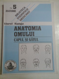 Cumpara ieftin ANATOMIA OMULUI * CAPUL SI GATUL - VIOREL RANGA