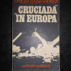 DWIGHT D. EISENHOWER - CRUCIADA IN EUROPA