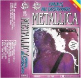 Casetă audio Metallica &lrm;&ndash; Calling All Destroyers