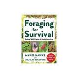 Foraging for Survival: Edible Wild Plants of North America