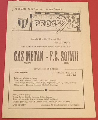 Program meci fotbal &amp;quot;GAZ METAN&amp;quot; MEDIAS - &amp;quot;SOIMII&amp;quot; SIBIU (22.04.1984) foto