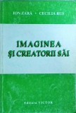 Ion Zara - Imaginea si creatorii sai