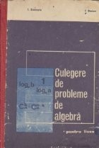 Culegere de exercitii si probleme de algebra pentru licee (1971)