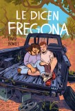 Le Dicen Fregona / They Call Her Fregona
