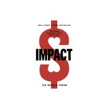 Impact: Reshaping Capitalism to Drive Real Change