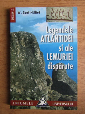 William Scott Elliot - Legendele Atlantidei si ale Lemuriei disparute foto