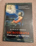 Sacroterapia vindecarea prin rugaciune Nicolae Herescu