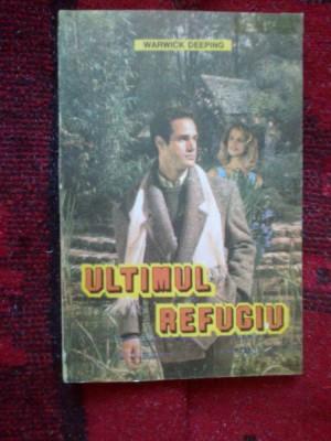 h4 Ultimul Refugiu - Warwick Deeping foto