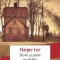 Du-te si pune un strajer - Harper Lee