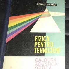 Helmut Lindner - Fizica pentru tehnicieni (vol. 2 Caldura Acustica Optica)