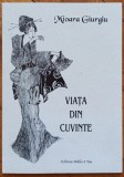 Viata din cuvinte - Mioara Giurgiu// dedicatie autoare pentru Ion Caramitru
