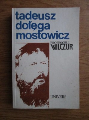 Tadeusz Dolega Mostowicz - Profesorul Wilczur foto