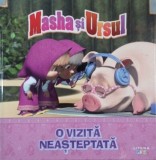 Carte Masha si Ursul: O vizita neasteptata, Carti pentru copii, Povesti