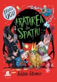 Aratarea din spatiu. Seria Regele Ugu/Adam Stower