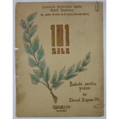 101 ZILE , BALADA PENTRU PIANO de ELEVUL ZAPAN M., 22.03.1920 , PARTITURA , VEZI DESCRIERE !
