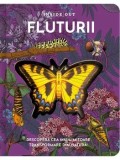 Fluturii. Descopera cea mai uimitoare transormare din natura!/***
