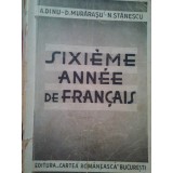 A. Dinu - Sixieme annee de francais (Editia: 1942)