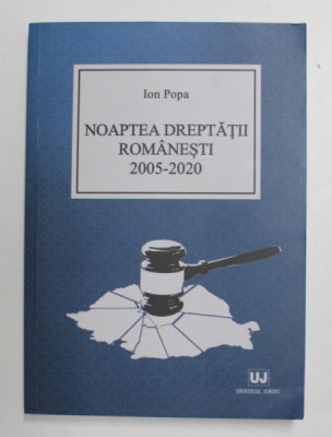 NOAPTEA DREPTATII ROMANESTI 2005 - 2020 de ION POPA , 2020 foto