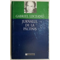 Jurnalul de la Paltinis &ndash; Gabriel Liiceanu (coperta putin uzata)