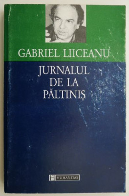 Jurnalul de la Paltinis &amp;ndash; Gabriel Liiceanu foto