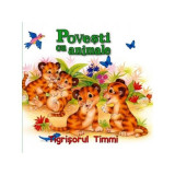 Povești cu animale. Tigrișorul Timmi - Paperback brosat - *** - Flamingo