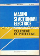 Masini Si Actionari Electrice - Al. S. Fransua, R. Magureanu, M. Tocaci foto